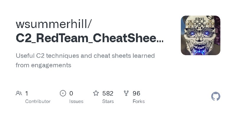 GitHub - wsummerhill/C2_RedTeam_CheatSheets: Useful C2 techniques and cheat sheets learned from engagements