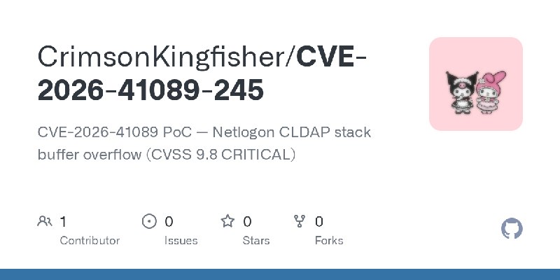 GitHub - CrimsonKingfisher/CVE-2026-41089-245: CVE-2026-41089 PoC — Netlogon CLDAP stack buffer overflow (CVSS 9.8 CRITICAL)