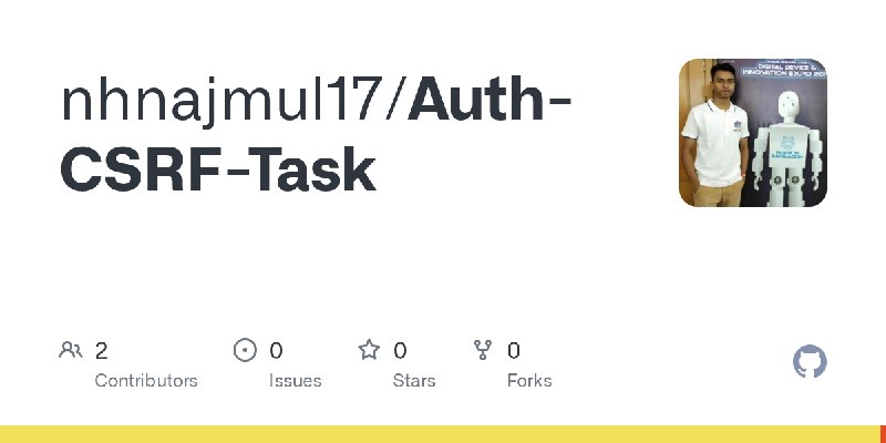 GitHub - nhnajmul17/Auth-CSRF-Task