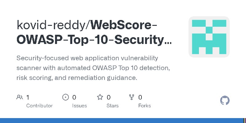 GitHub - kovid-reddy/WebScore-OWASP-Top-10-Security-Scanner: Security-focused web application vulnerability scanner with automated…