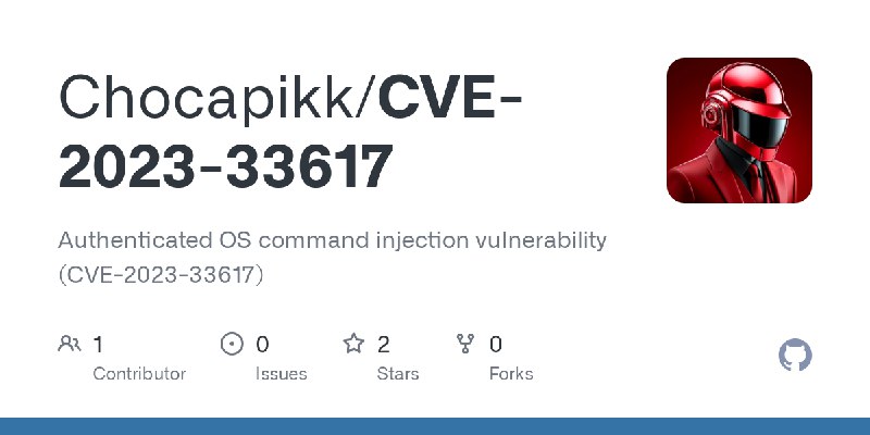 GitHub - Chocapikk/CVE-2023-33617: Authenticated OS command injection vulnerability (CVE-2023-33617)