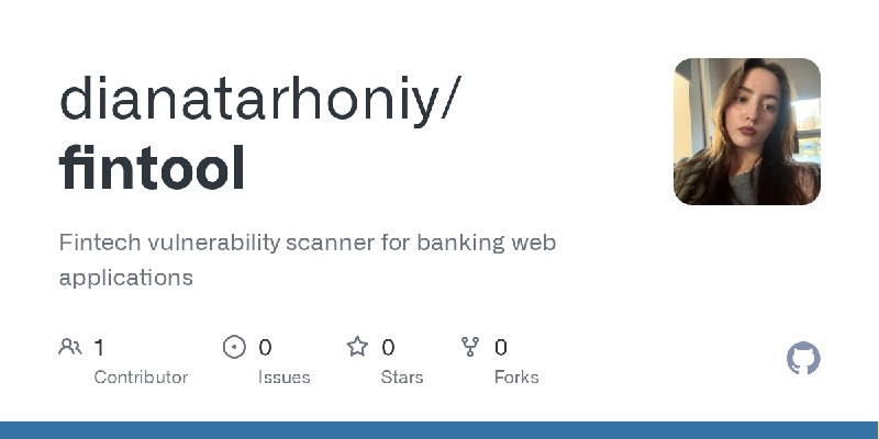 GitHub - dianatarhoniy/fintool: Fintech vulnerability scanner for banking web applications