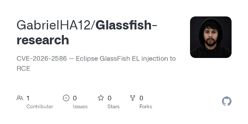 GitHub - GabrielHA12/Glassfish-research: CVE-2026-2586 — Eclipse GlassFish EL injection to RCE