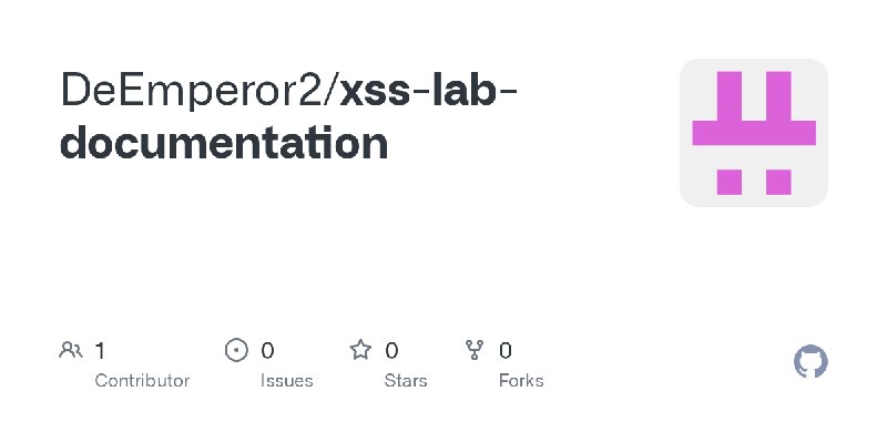 GitHub - DeEmperor2/xss-lab-documentation