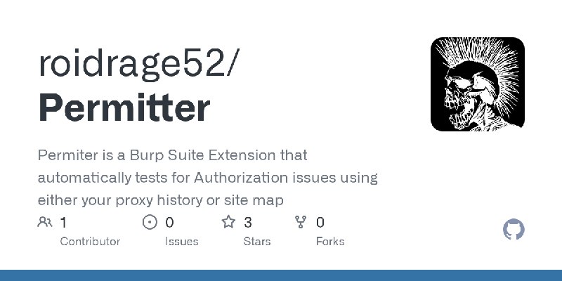 GitHub - roidrage52/Permitter: Permiter is a Burp Suite Extension that automatically tests for Authorization issues using either…