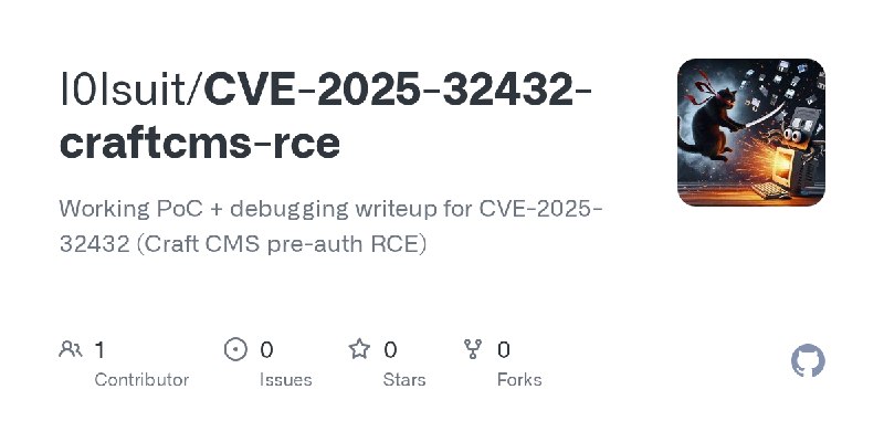GitHub - l0lsuit/CVE-2025-32432-craftcms-rce: Working PoC + debugging writeup for CVE-2025-32432 (Craft CMS pre-auth RCE)
