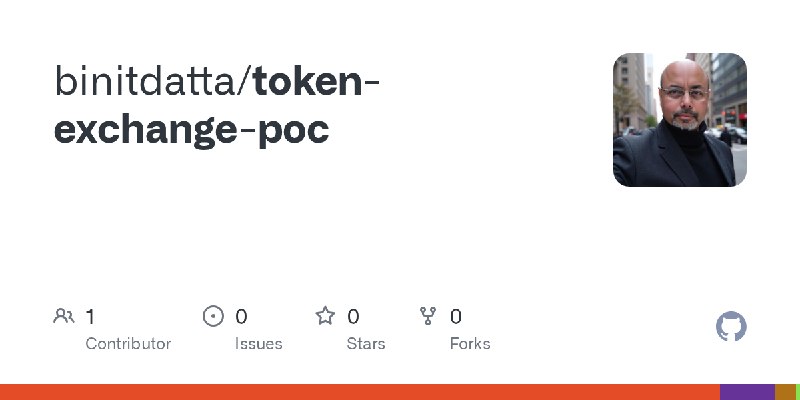 GitHub - binitdatta/token-exchange-poc