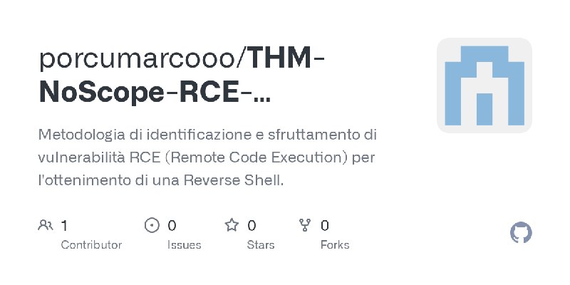GitHub - porcumarcooo/THM-NoScope-RCE-Exploitation: Metodologia di identificazione e sfruttamento di vulnerabilità RCE (Remote…