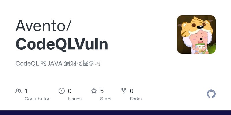 GitHub - Avento/CodeQLVuln: CodeQL 的 JAVA 漏洞挖掘学习