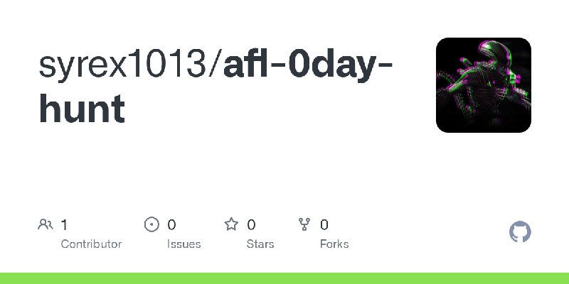 GitHub - syrex1013/afl-0day-hunt