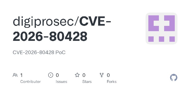GitHub - digiprosec/CVE-2026-80428: CVE-2026-80428 PoC