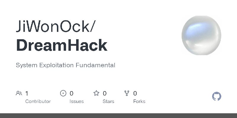GitHub - JiWonOck/DreamHack: System Exploitation Fundamental