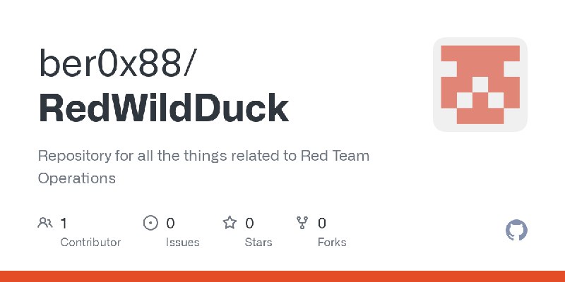 GitHub - ber0x88/RedWildDuck: Repository for all the things related to Red Team Operations