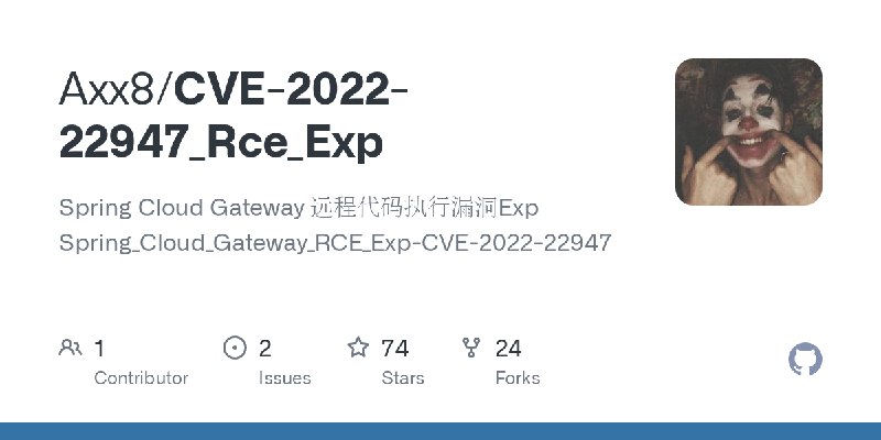 GitHub - Axx8/CVE-2022-22947_Rce_Exp: Spring Cloud Gateway 远程代码执行漏洞Exp Spring_Cloud_Gateway_RCE_Exp-CVE-2022-22947