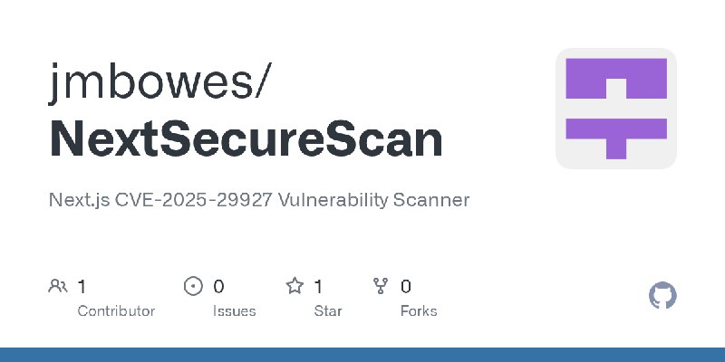 GitHub - jmbowes/NextSecureScan: Next.js CVE-2025-29927 Vulnerability Scanner