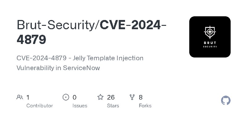 GitHub - Brut-Security/CVE-2024-4879: CVE-2024-4879 - Jelly Template Injection Vulnerability in ServiceNow