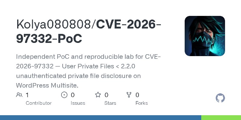 GitHub - Kolya080808/CVE-2026-97332-PoC: Independent PoC and reproducible lab for CVE-2026-97332 — User Private Files < 2.2.0 unauthenticated…