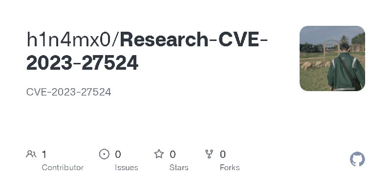 GitHub - h1n4mx0/Research-CVE-2023-27524: CVE-2023-27524