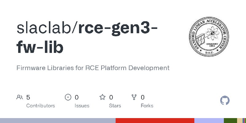 GitHub - slaclab/rce-gen3-fw-lib: Firmware Libraries for RCE Platform Development