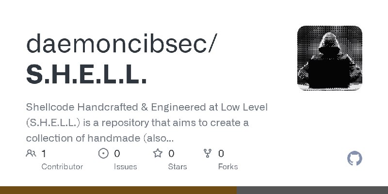 GitHub - daemoncibsec/S.H.E.L.L.: Shellcode Handcrafted & Engineered at Low Level (S.H.E.L.L.) is a repository that aims to create…