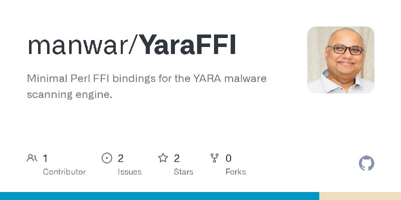 GitHub - manwar/YaraFFI: Minimal Perl FFI bindings for the YARA malware scanning engine.