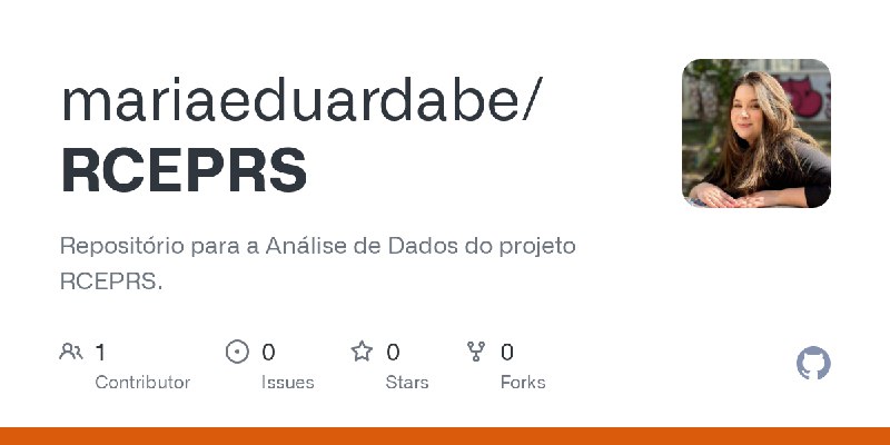 GitHub - mariaeduardabe/RCEPRS: Repositório para a Análise de Dados do projeto RCEPRS.