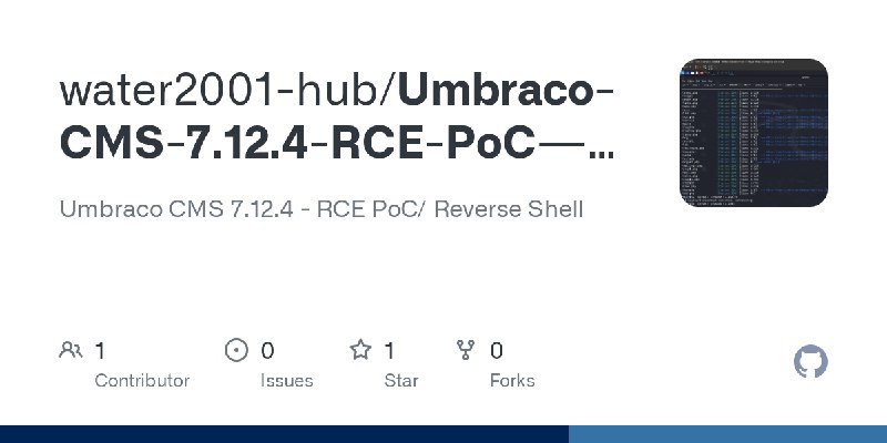GitHub - water2001-hub/Umbraco-CMS-7.12.4-RCE-PoC---ReverseShell: Umbraco CMS 7.12.4 - RCE PoC/ Reverse Shell