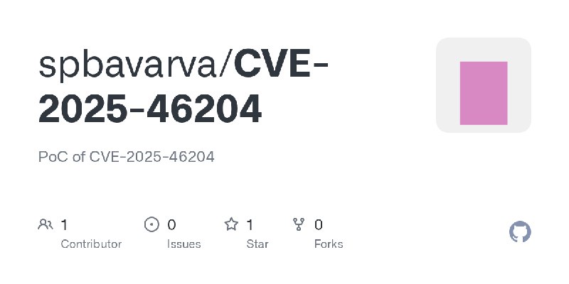 GitHub - spbavarva/CVE-2025-46204: PoC of CVE-2025-46204