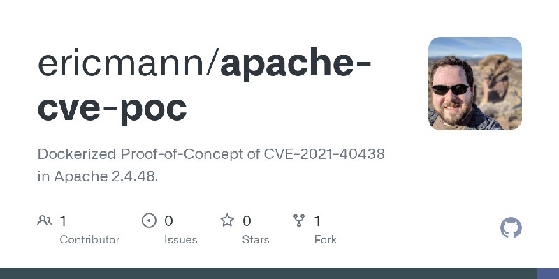 GitHub - ericmann/apache-cve-poc: Dockerized Proof-of-Concept of CVE-2021-40438 in Apache 2.4.48.