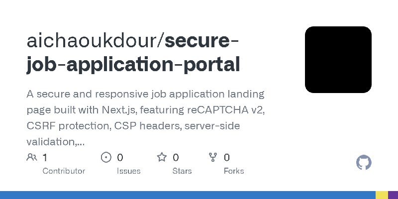 GitHub - aichaoukdour/secure-job-application-portal: A secure and responsive job application landing page built with Next.js, featuring…