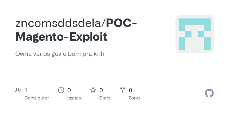 GitHub - zncomsddsdela/POC-Magento-Exploit: Owna varios gov e bom pra krlh