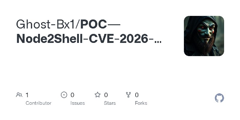 GitHub - Ghost-Bx1/POC---Node2Shell-CVE-2026-111497