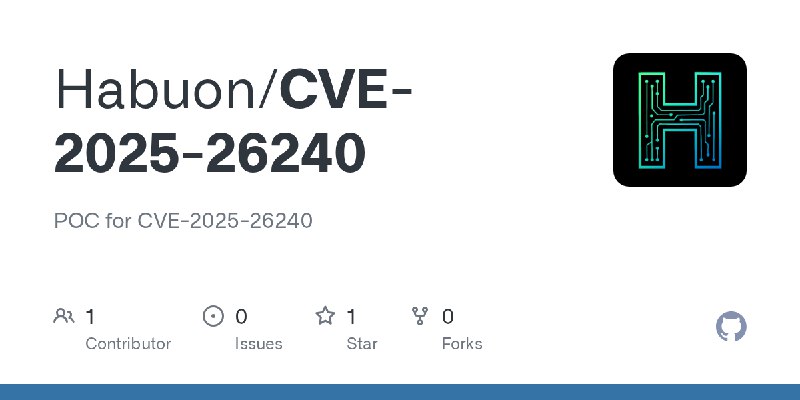GitHub - Habuon/CVE-2025-26240: POC for CVE-2025-26240