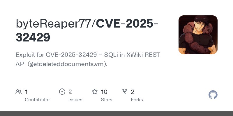 GitHub - byteReaper77/CVE-2025-32429: Exploit for CVE-2025-32429 – SQLi in XWiki REST API (getdeleteddocuments.vm).