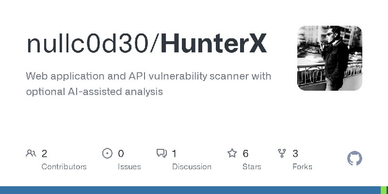 GitHub - nullc0d30/HunterX: Web application and API vulnerability scanner with optional AI-assisted analysis