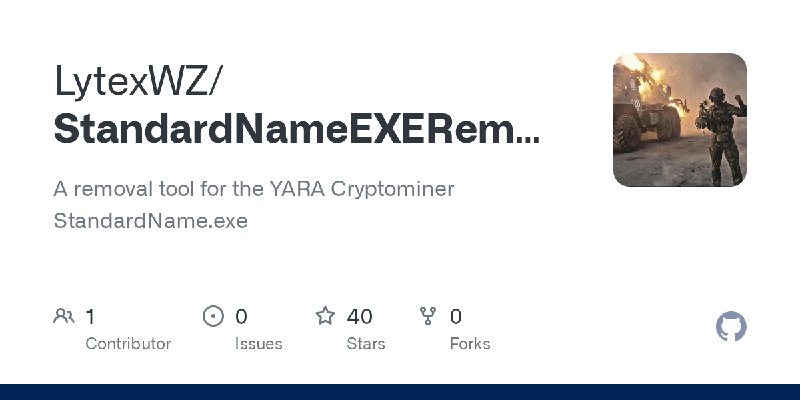 GitHub - LytexWZ/StandardNameEXERemoval: A removal tool for the YARA Cryptominer StandardName.exe