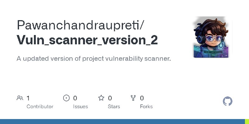 GitHub - Pawanchandraupreti/Vuln_scanner_version_2: A updated version of project vulnerability scanner.