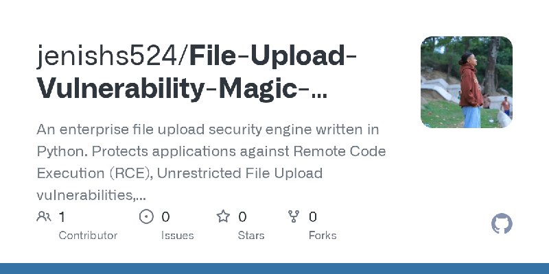 GitHub - jenishs524/File-Upload-Vulnerability-Magic-Bytes-ValidatorFile-Upload-Vulnerability-Magic-Bytes-Validator: An enterprise…