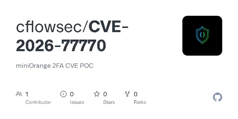 GitHub - cflowsec/CVE-2026-77770: miniOrange 2FA CVE POC