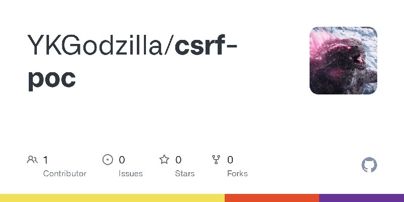 GitHub - YKGodzilla/csrf-poc