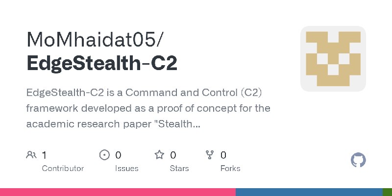 GitHub - MoMhaidat05/EdgeStealth-C2: EdgeStealth-C2 is a Command and Control (C2) framework developed as a proof of concept for…