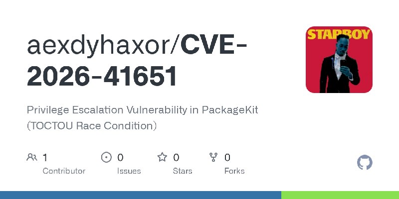 GitHub - aexdyhaxor/CVE-2026-41651: Privilege Escalation Vulnerability in PackageKit (TOCTOU Race Condition)