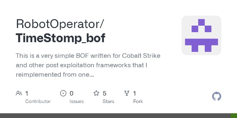 GitHub - RobotOperator/TimeStomp_bof: This is a very simple BOF written for Cobalt Strike and other post exploitation frameworks…