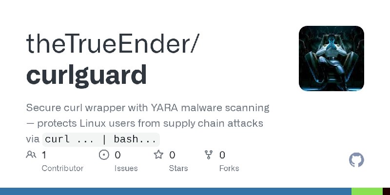 GitHub - theTrueEnder/curlguard: Secure curl wrapper with YARA malware scanning — protects Linux users from supply chain attacks…