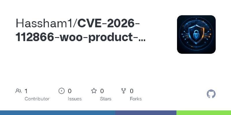 GitHub - Hassham1/CVE-2026-112866-woo-product-filter-sqli-poc