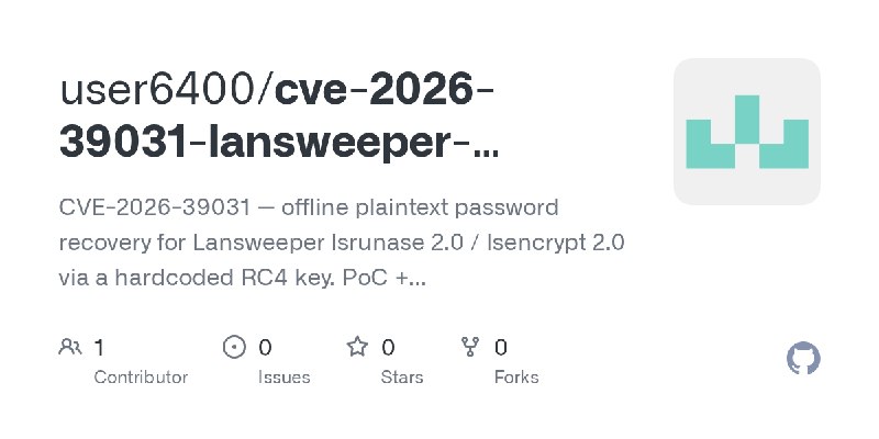 GitHub - user6400/cve-2026-39031-lansweeper-lsrunase2-lsencrypt2: CVE-2026-39031 — offline plaintext password recovery for Lansweeper…