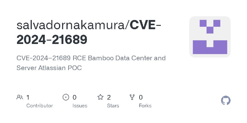 GitHub - salvadornakamura/CVE-2024-21689: CVE-2024–21689 RCE Bamboo Data Center and Server Atlassian POC