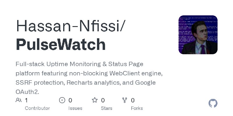GitHub - Hassan-Nfissi/PulseWatch: Full-stack Uptime Monitoring & Status Page platform featuring non-blocking WebClient engine…