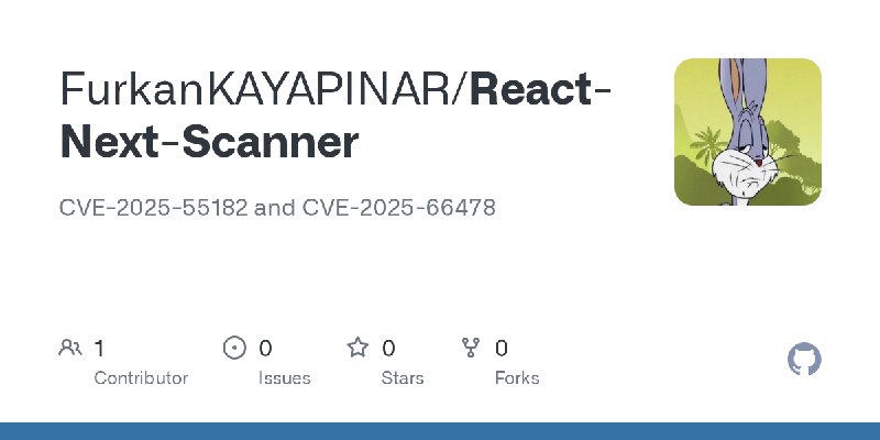 GitHub - FurkanKAYAPINAR/React-Next-Scanner: CVE-2025-55182 and CVE-2025-66478