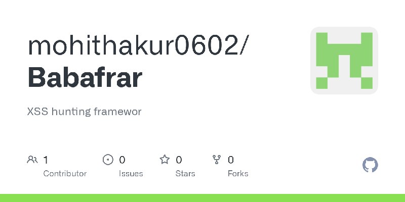 GitHub - mohithakur0602/Babafrar: XSS hunting framewor